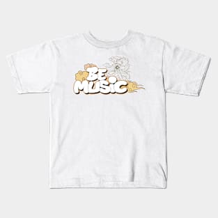 BE MUSIC MY FRIEND Kids T-Shirt